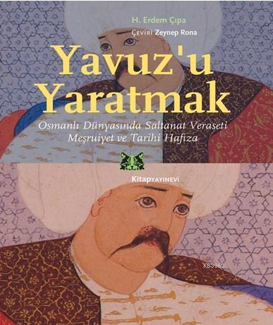 Yavuz'u Yaratmak