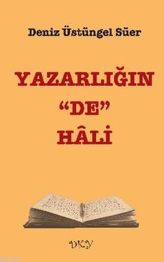 Yazarlığın "De" Hali