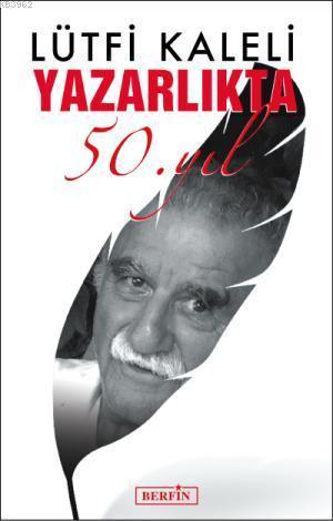 Yazarlıkta 50. Yıl