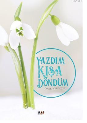 Yazdım Kışa Döndüm