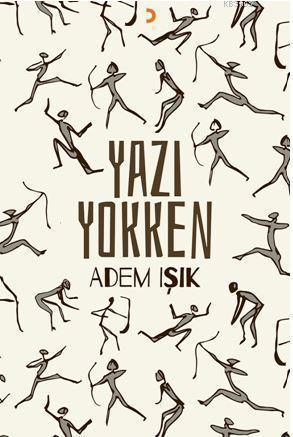 Yazı Yokken