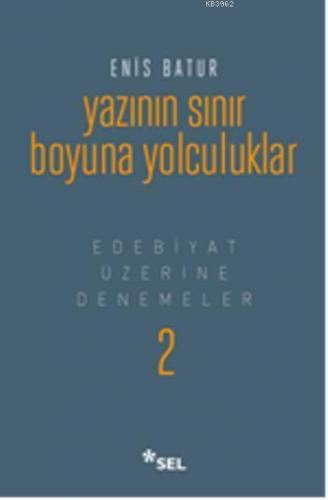 Yazının Sınır Boyuna Yolculuk (Ciltli)