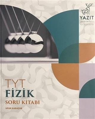 Yazıt Yayınları TYT Fizik Soru Kitabı Yazıt