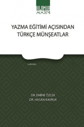 Yazma Eğitimi Açısından Türkçe Münşeatlar