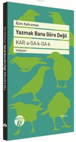 Yazmak Bana Göre Değil