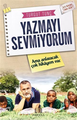 Yazmayı Sevmiyorum