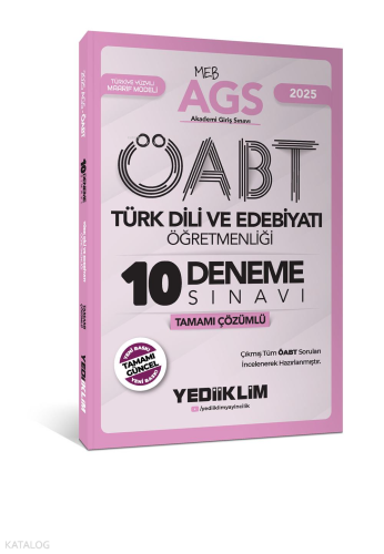 Yediiklim Yayınları 2025 MEB AGS ÖABT Türk Dili ve Edebiyatı Öğretmenliği Tamamı Çözümlü 10 Deneme Sınavı