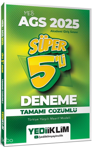 Yediiklim Yayınları 2025 MEB AGS Tamamı Çözümlü Süper 5'li Deneme