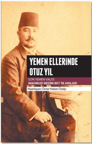 Yemen Ellerinde Otuz Yıl