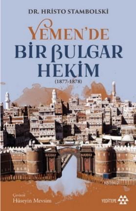 Yemen'de Bir Bulgur Hekim (1877-1878)