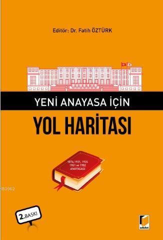 Yeni Anayasa İçin Yol Haritası