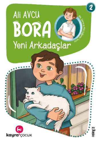 Yeni Arkadaşlar (7+ Yaş, Renkli Resimli);Bora Dizisi 2