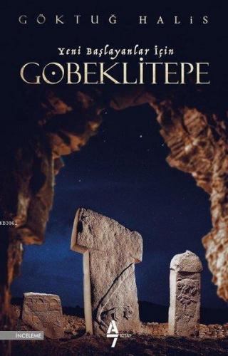 Yeni Başlayanlar İçin Göbeklitepe