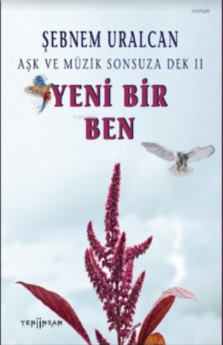 Yeni Bir Ben;Aşk Ve Müzik Sonsuza Dek 2 - Döngü Çemberleri