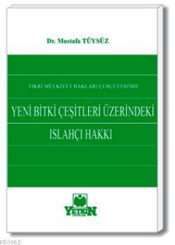 Yeni Bitki Çeşitleri Üzerindeki Islahçı Hakkı