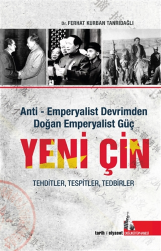 Yeni Çin Anti Emperyalist Devrimden Doğan Emperyalist Güç