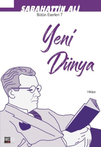 Yeni Dünya;Bütün Eserleri -7