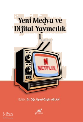 Yeni Medya ve Dijital Yayıncılık I