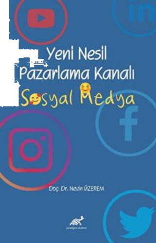 Yeni Nesil Pazarlama Kanalı Sosyal Medya