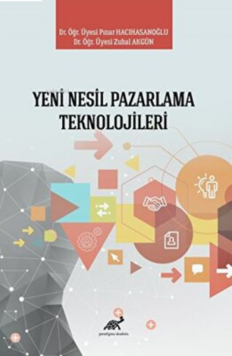 Yeni Nesil Pazarlama Teknolojileri