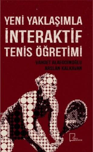 Yeni Yaklaşımla İnteraktif Tenis Öğretimi