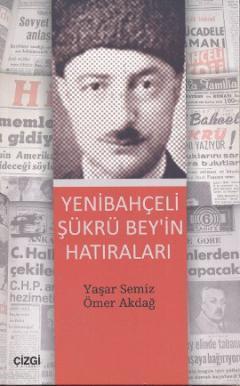 Yenibahçeli Şükrü Bey'in Hatıraları