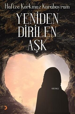 Yeniden Dirilen Aşk