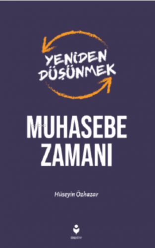 Yeniden Düşünmek- Muhasebe Zamanı