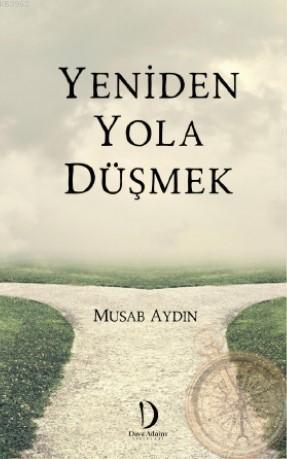 Yeniden Yola Düşmek