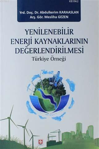 Yenilenebilir Enerji Kaynaklarının Değerlendirilmesi