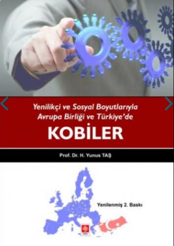 Yenilikçi Ve Sosyal Boyutlarıyla Avrupa Birliği Ve Türkiye'de Kobiler