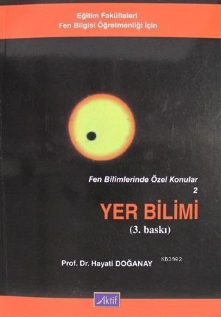 Yer Bilimi, Fen Bilimlerinde Özel Konular 2