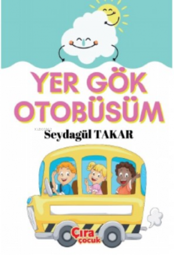 Yer Gök Otobüsüm