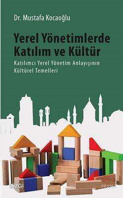 Yerel Yönetimlerde Katılım ve Kültür