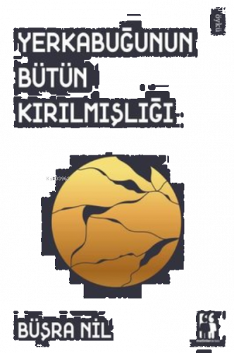 Yerkabuğunun Bütün Kırılmışlığı