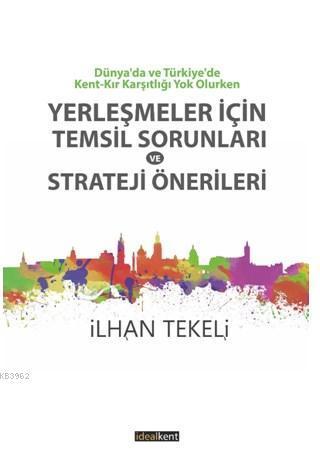 Yerleşmeler İçin Temsil Sorunları Ve Strateji Önerileri