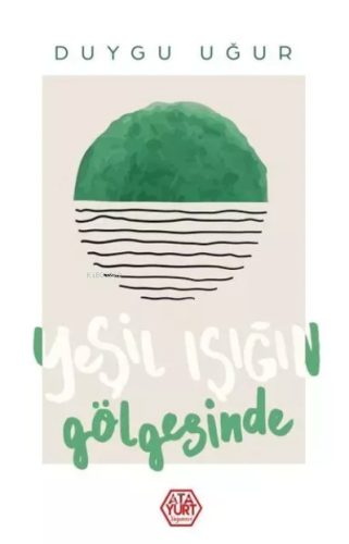 Yeşil Işığın Gölgesinde