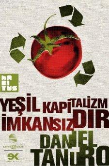 Yeşil Kapitalizm İmkansızdır