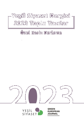 Yeşil Siyaset Dergisi 2023 Toplu Yazılar