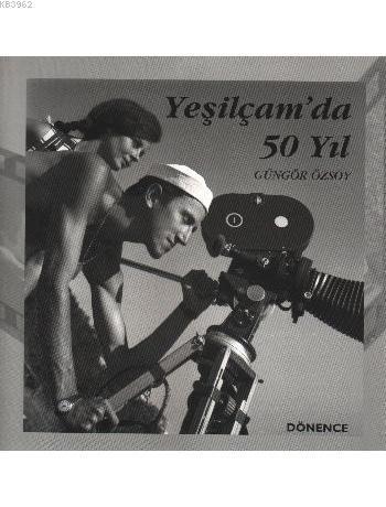 Yeşilçam'da 50 Yıl