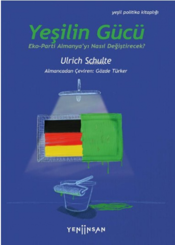 Yeşilin Gücü: Eko-Parti Almanya’yı Nasıl Değiştirecek?