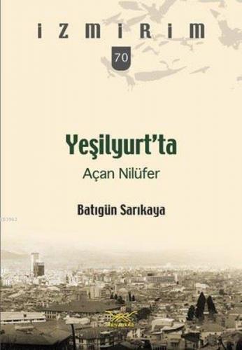 Yeşilyurt'ta Açan Nilüfer