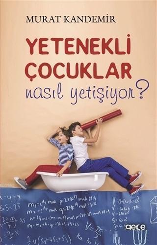 Yetenekli Çocuklar Nasıl Yetişiyor?