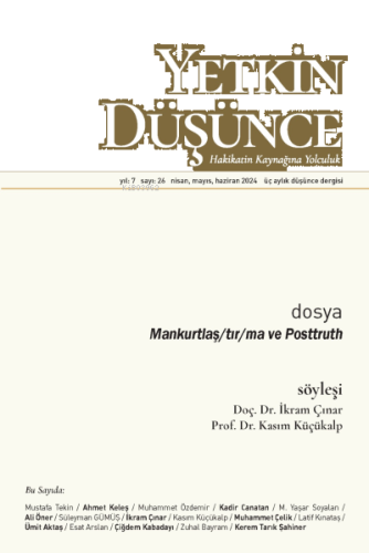 Yetkin Düşünce Sayı: 26;Mankurtlaş/tır/ma ve Posttruth