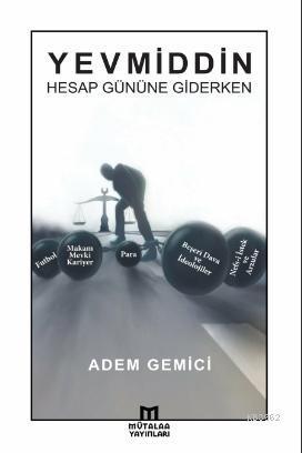 Yevmiddin; Hesap Gününe Giderken