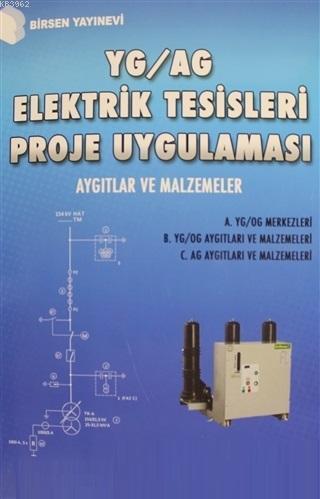 YG / AG Elektrik Tesisleri Proje Uygulaması