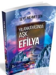 Yılankayasında Aşk Efilya