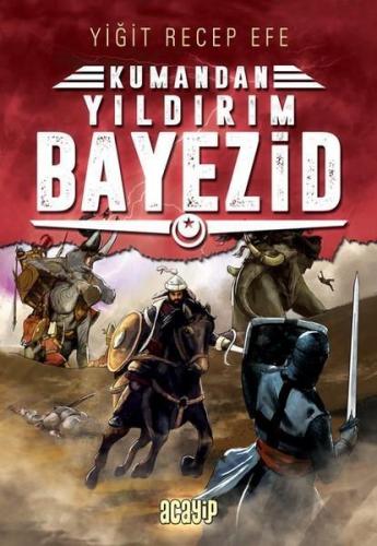 Yıldırım Bayezid - Kumandan 7