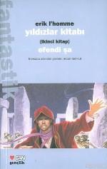 Yıldızlar Kitabı 2; Efendi Şa