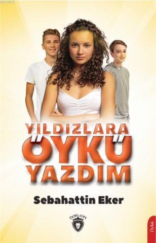 Yıldızlara Öykü Yazdım